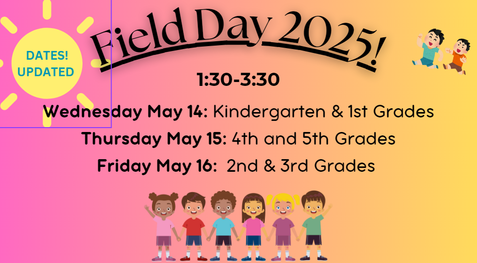 Field Day: May 14th - 16th