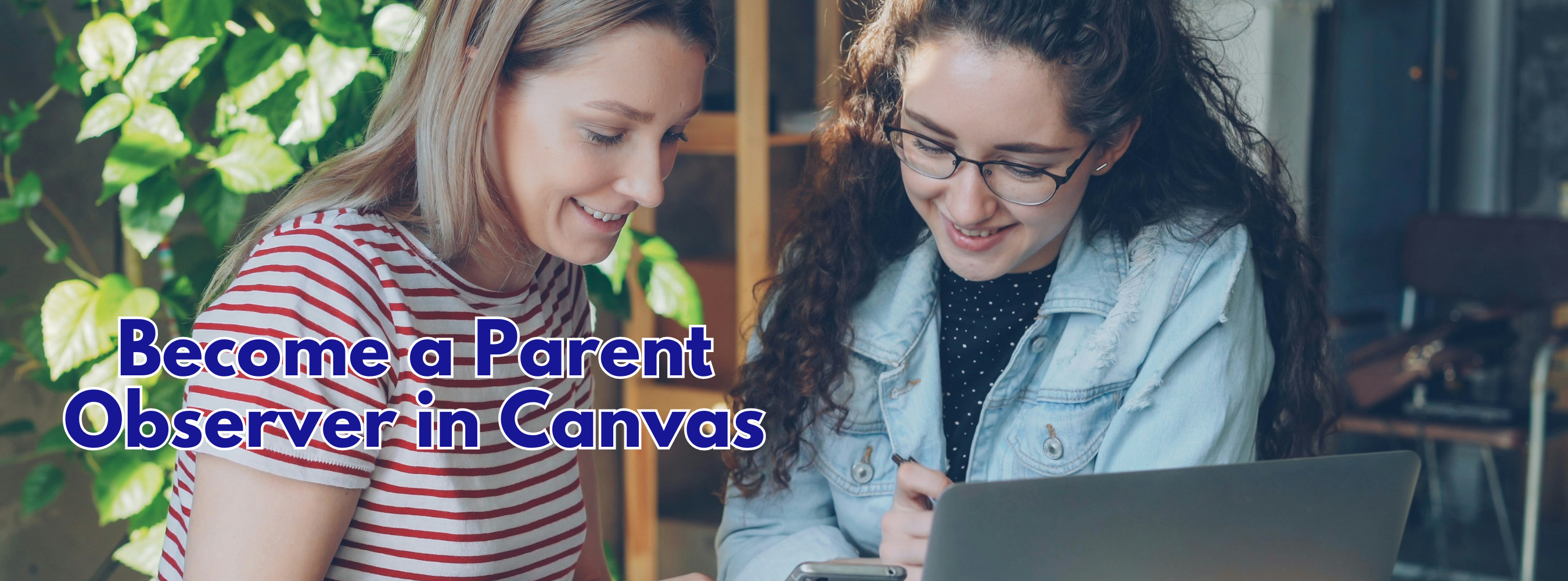 Become a Parent Observer in Canvas