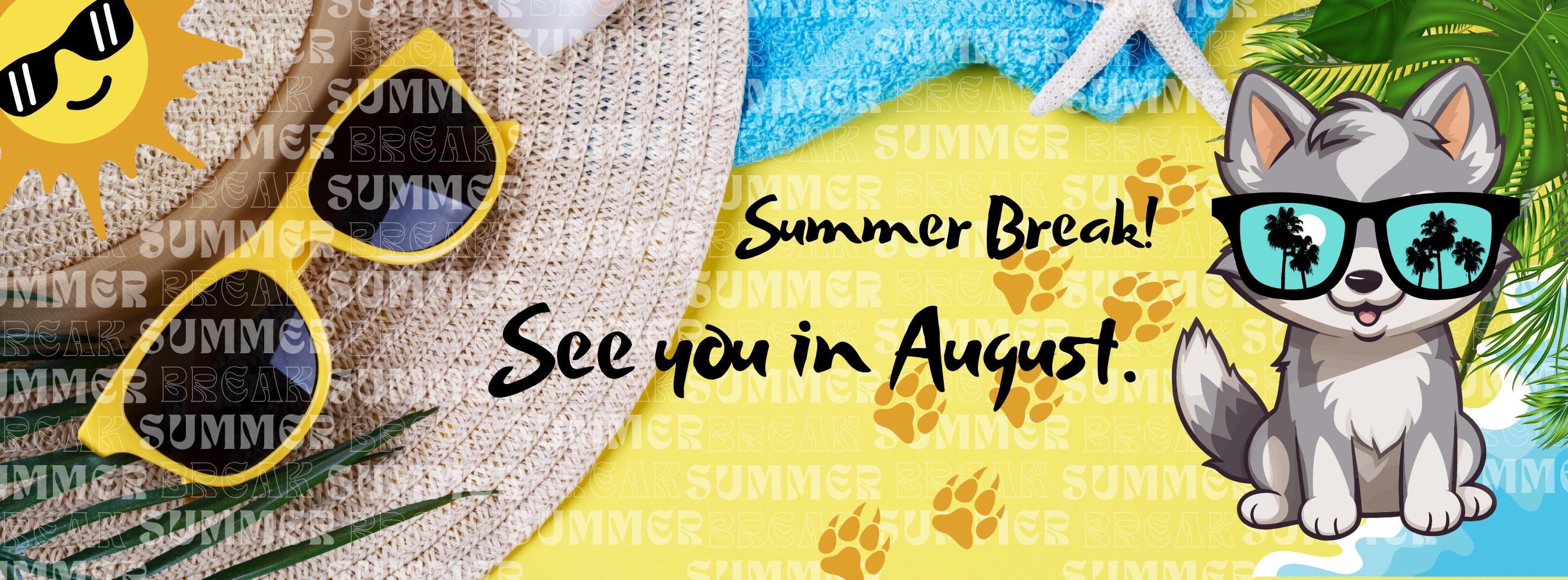 Summer Break