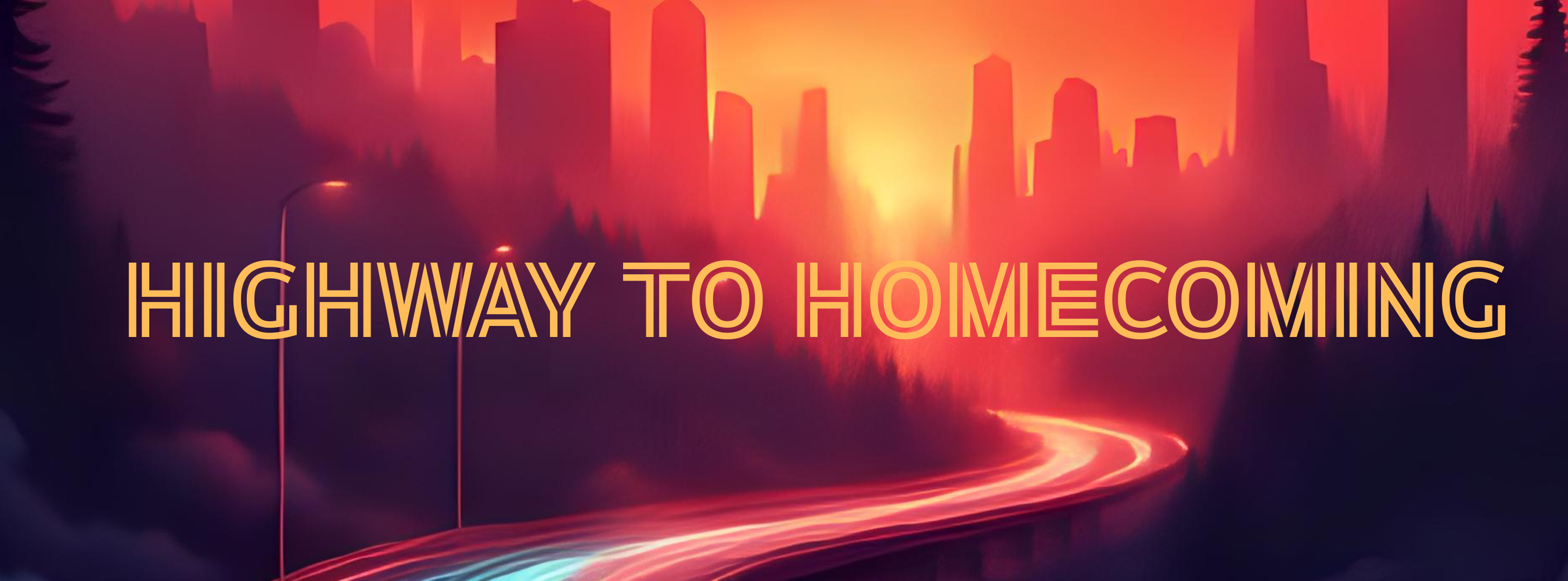 Highway to Homecoming