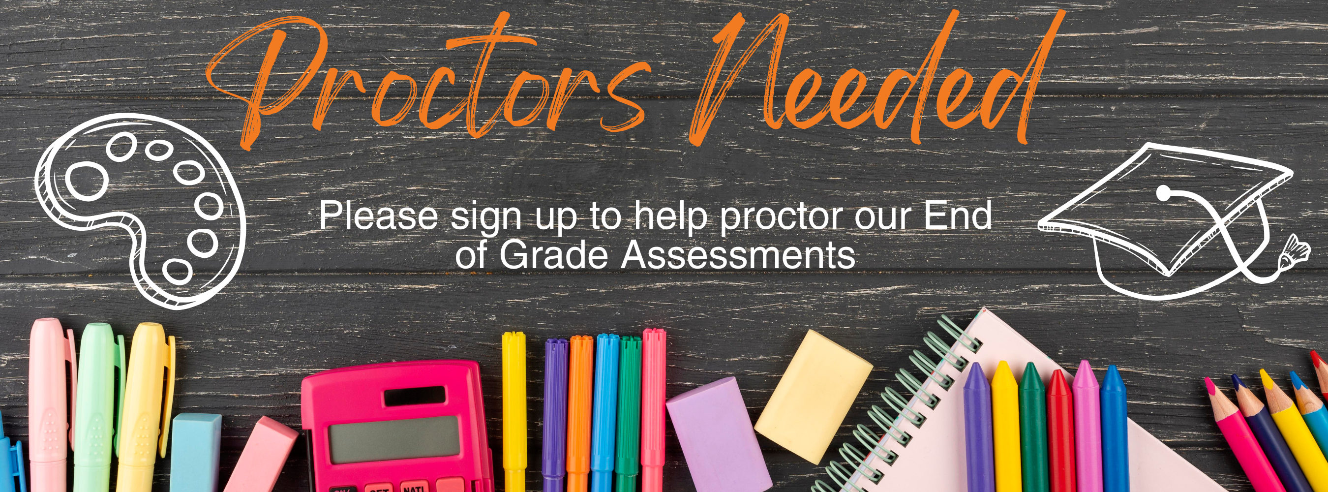 Proctors Needed