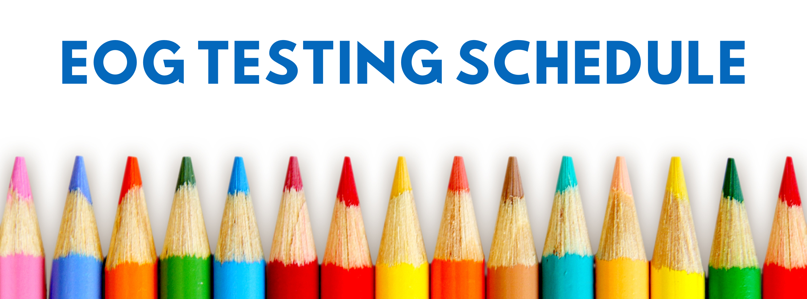 EOG Testing Schedule