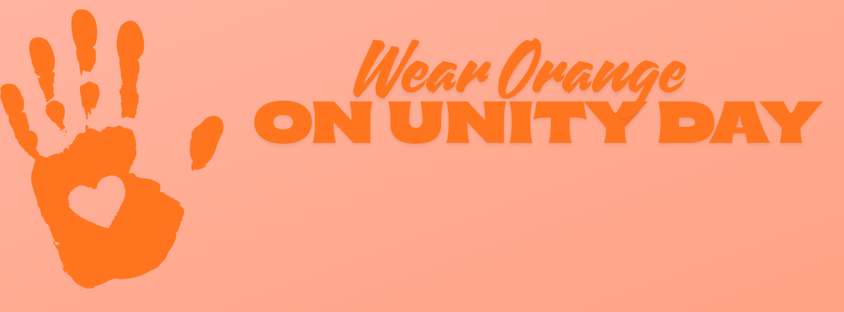 light orange background with a dark orange handprint and title in the same color that says wear orange on unity day 