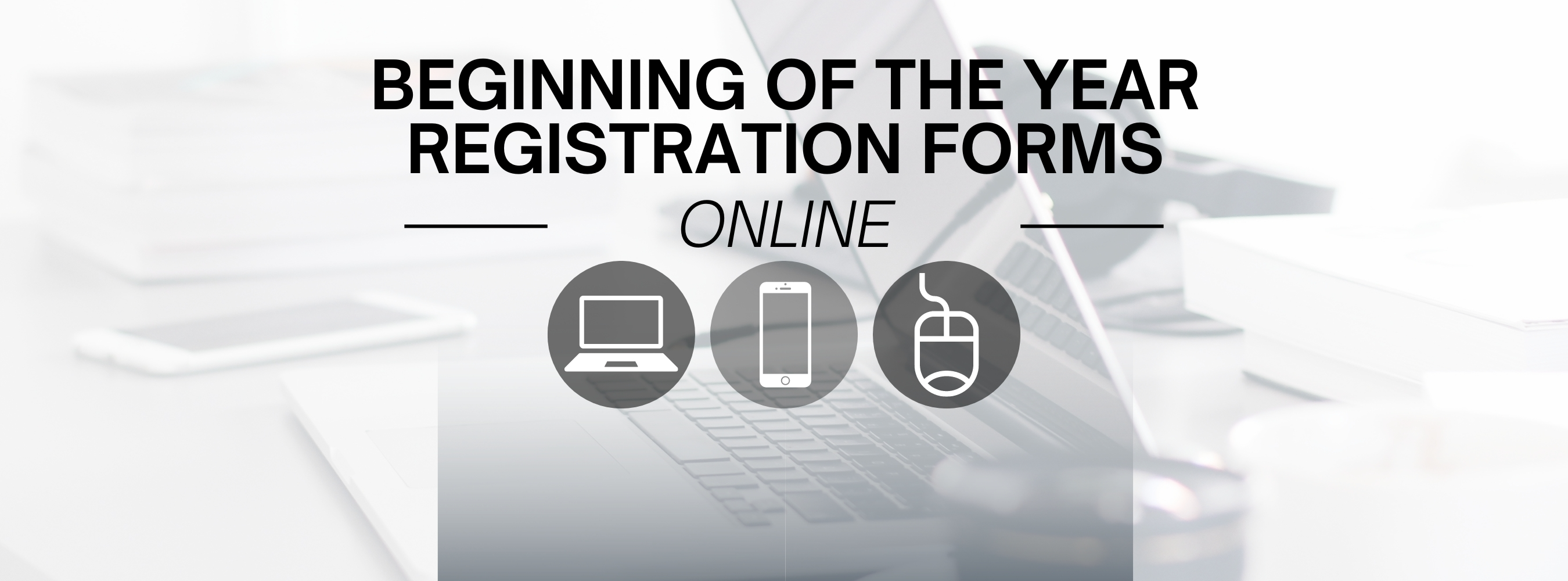Beginning of Year forms online