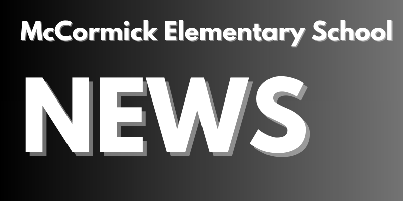 Notice from the Superintendent: May 16 | McCormick Elementary School