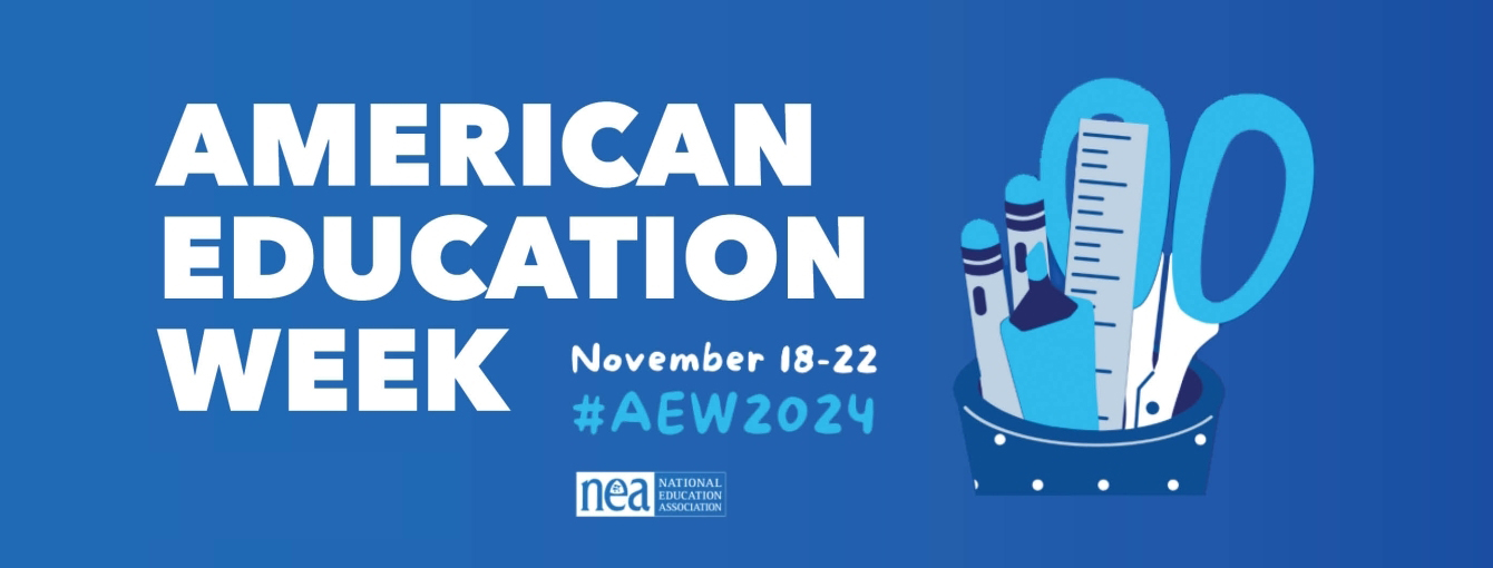 American Education Week, 11/18 - 11/22