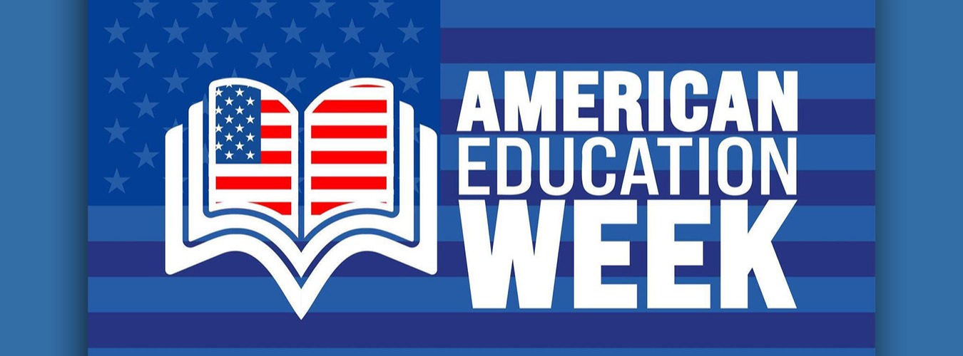 American Education Week, 11/17 - 11/21
