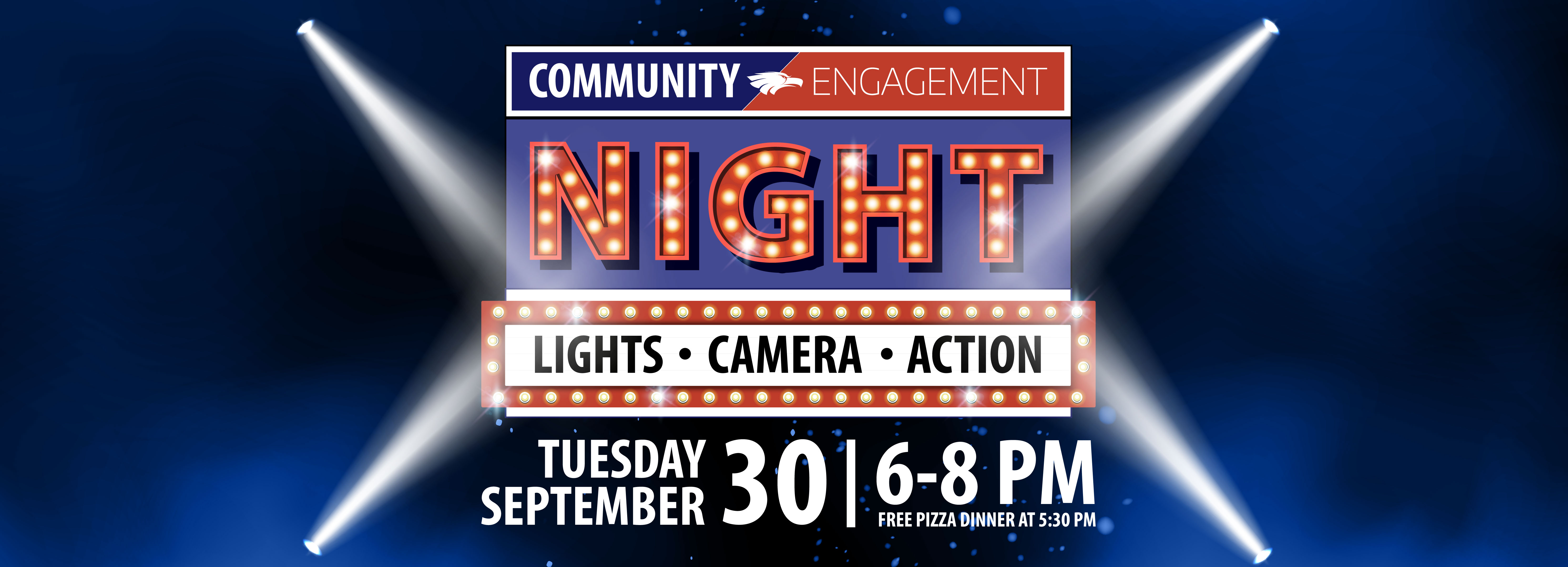 Community Engagement Night - Lights Camera Action Tuesday, September 30 6-8 PM