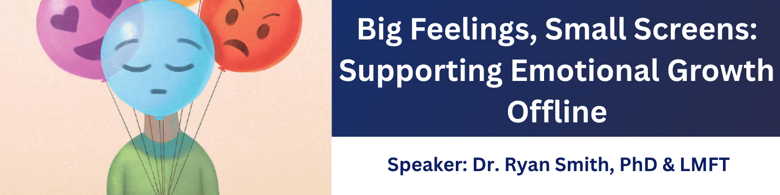 Big Feelings, Small Screens