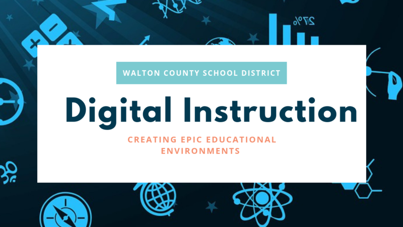 Walton county school district digital instruction creating epic educational environments