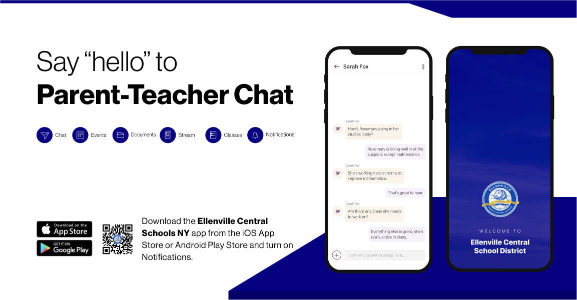 Say hello to Parent-Teacher chat in the new Rooms app. Download the Ellenville Central School District app in the Google Play or Apple App store.