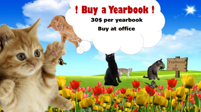 Buy a Yearbook! 30 Cents per Yearbook. Buy at Office