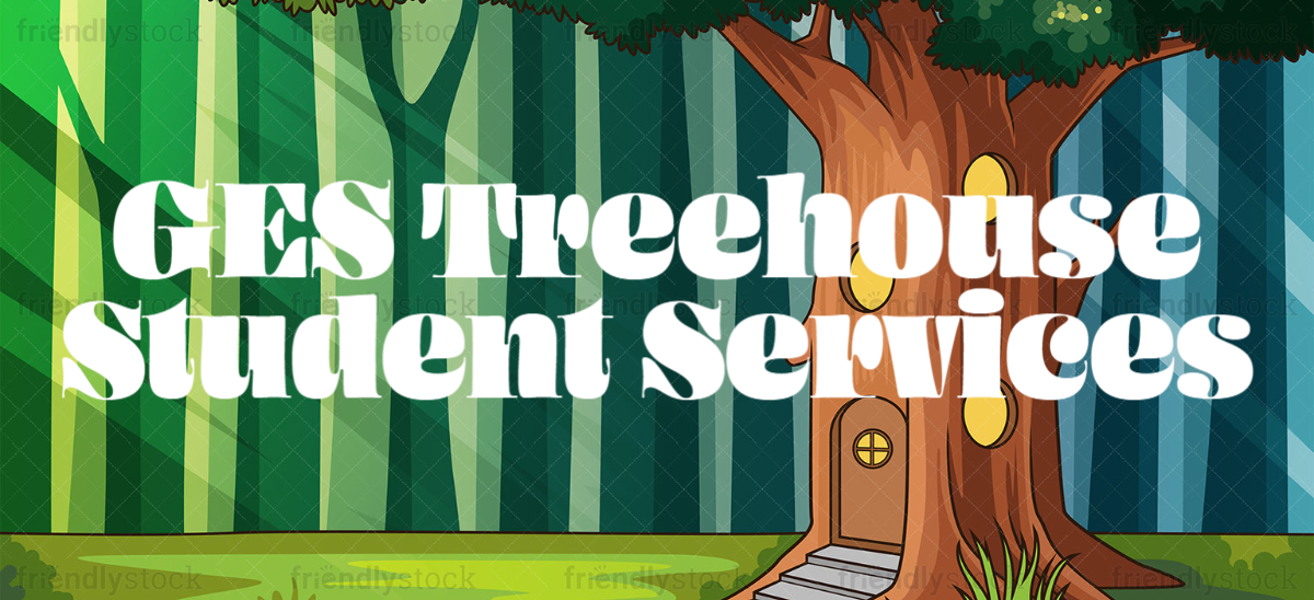 GES Treehouse Student services