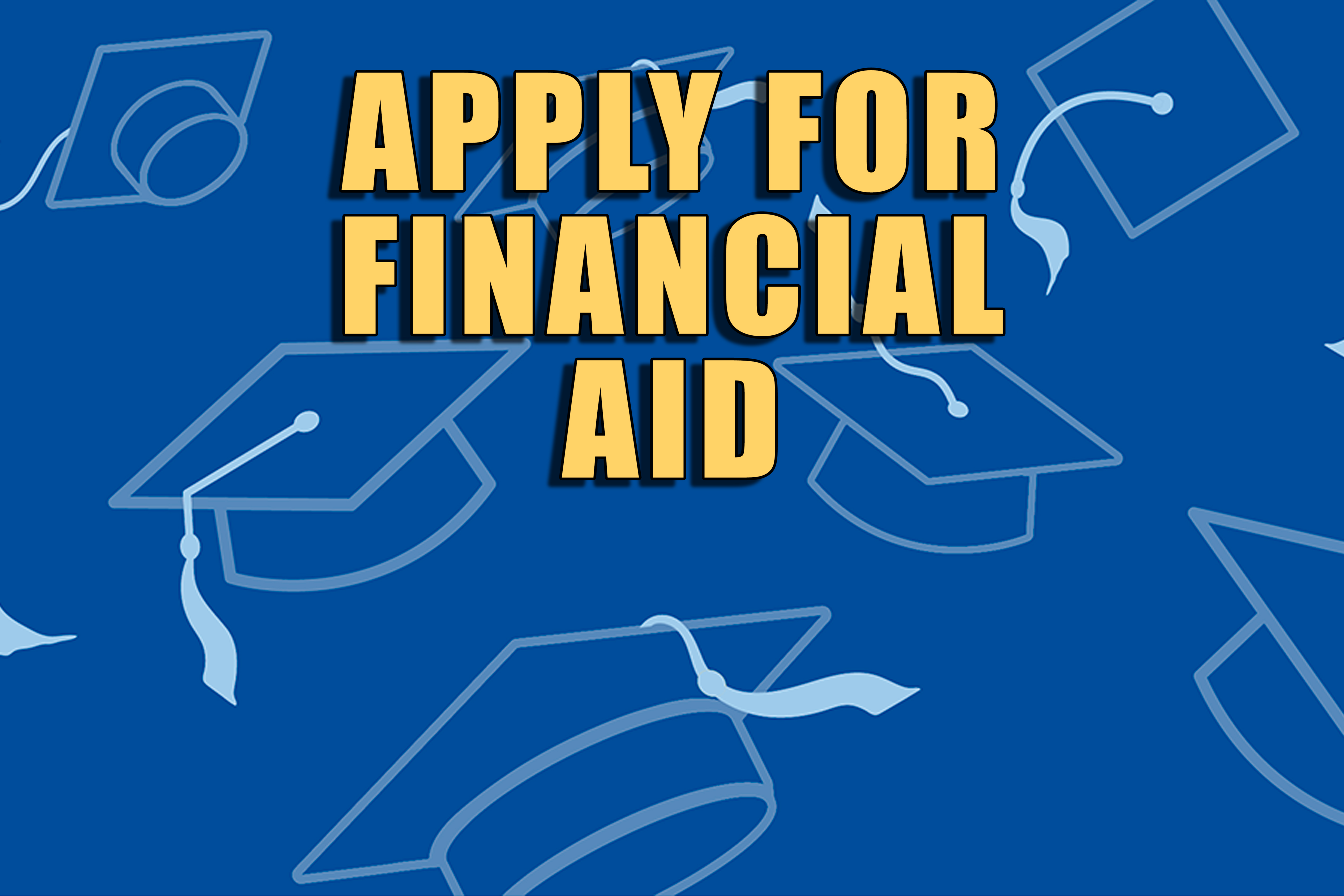 Apply For Financial Aid