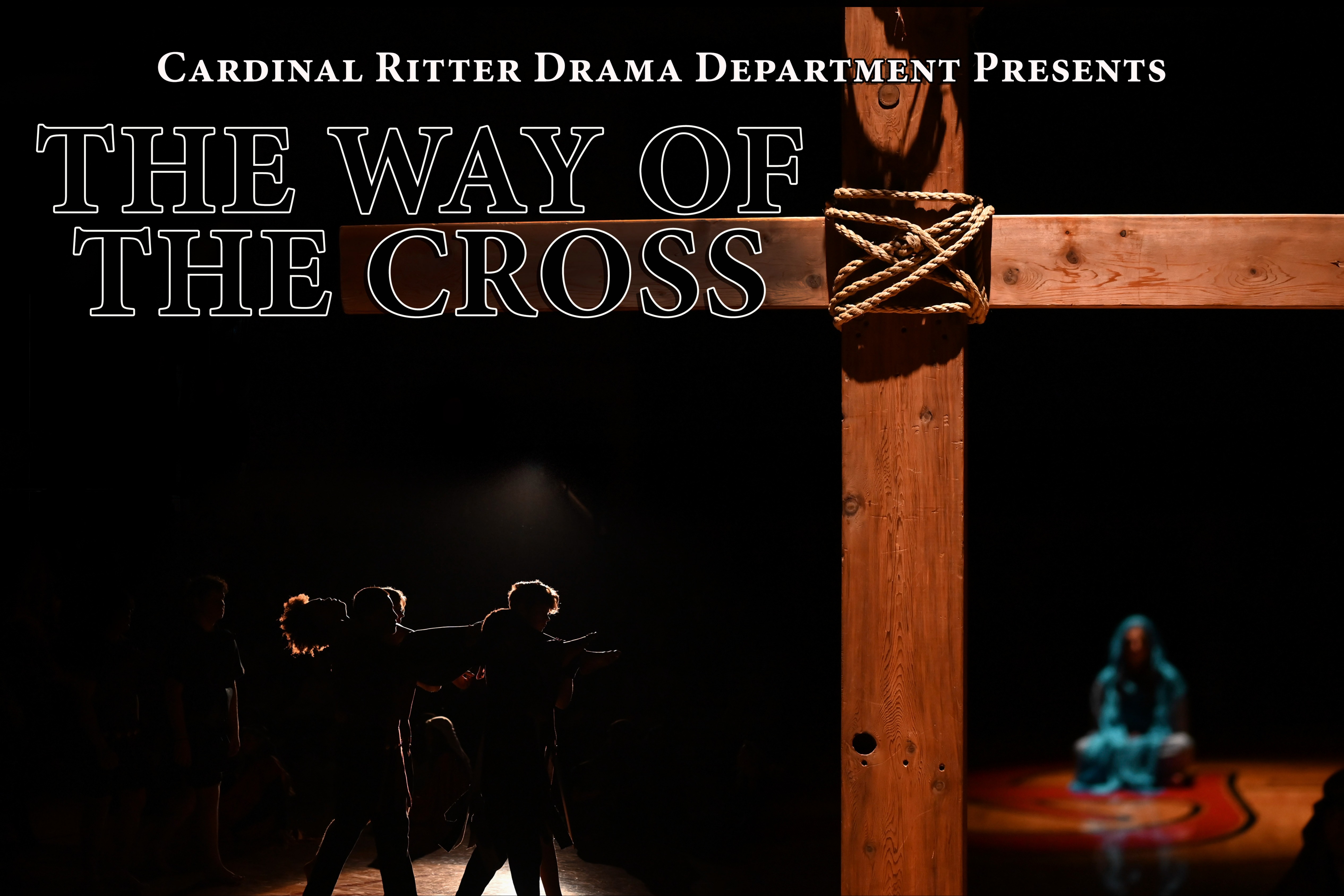 Cardinal Ritter Drama Department Presents - The Way of the Cross
