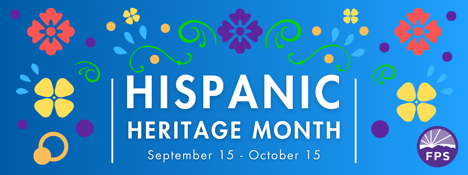 National Hispanic Heritage Month Sept 15 0 Oct 15