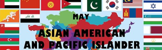 Asian American and  Pacific Islander Heritage Month
