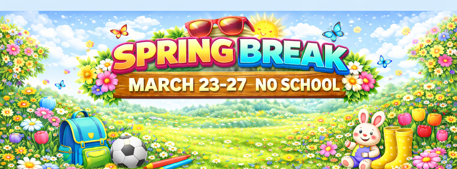 Spring Break March 23-27 No School