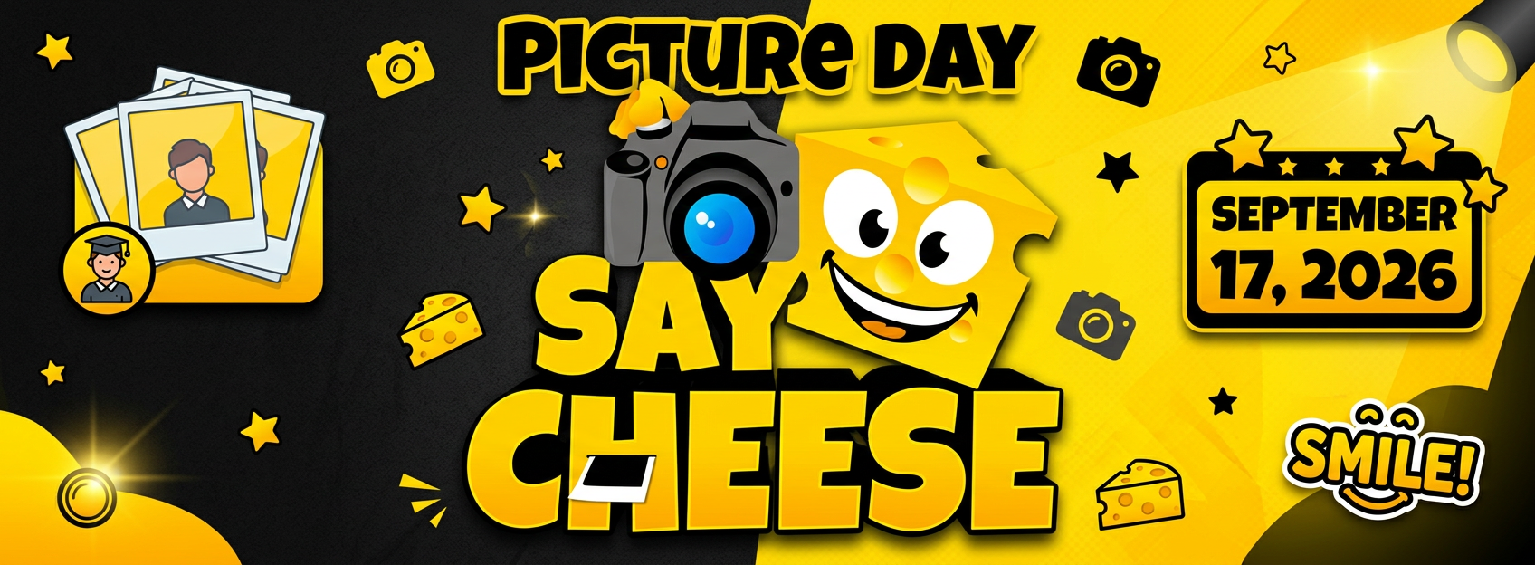 Bright yellow and black background with text and icons. It says "Picture Day" and "Say Cheese". The date is September 17, 2026.