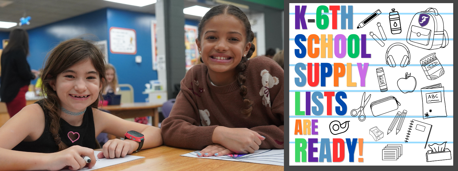 Two girls seated at a table with school supplies. Text reads "K-6th School Supply Lists Are Ready!"