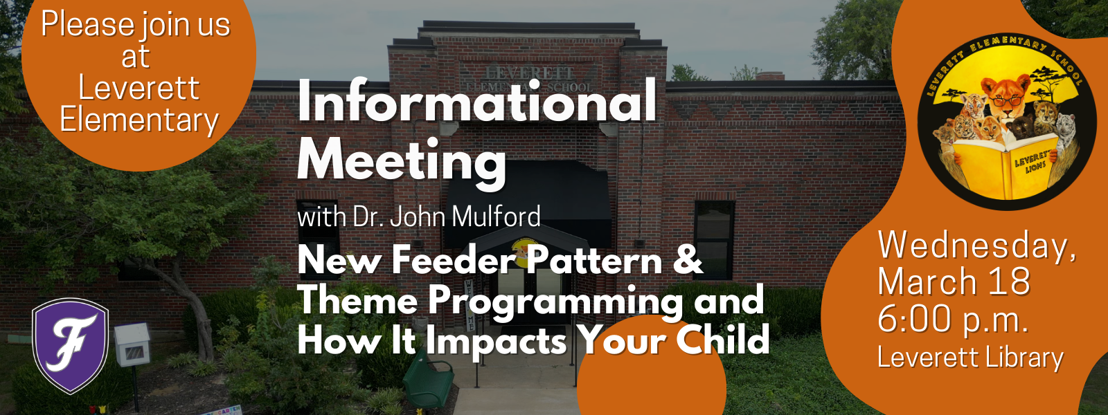 Advertisement for an informational meeting at Leverett Elementary. It includes a new feeder pattern and theme programming.