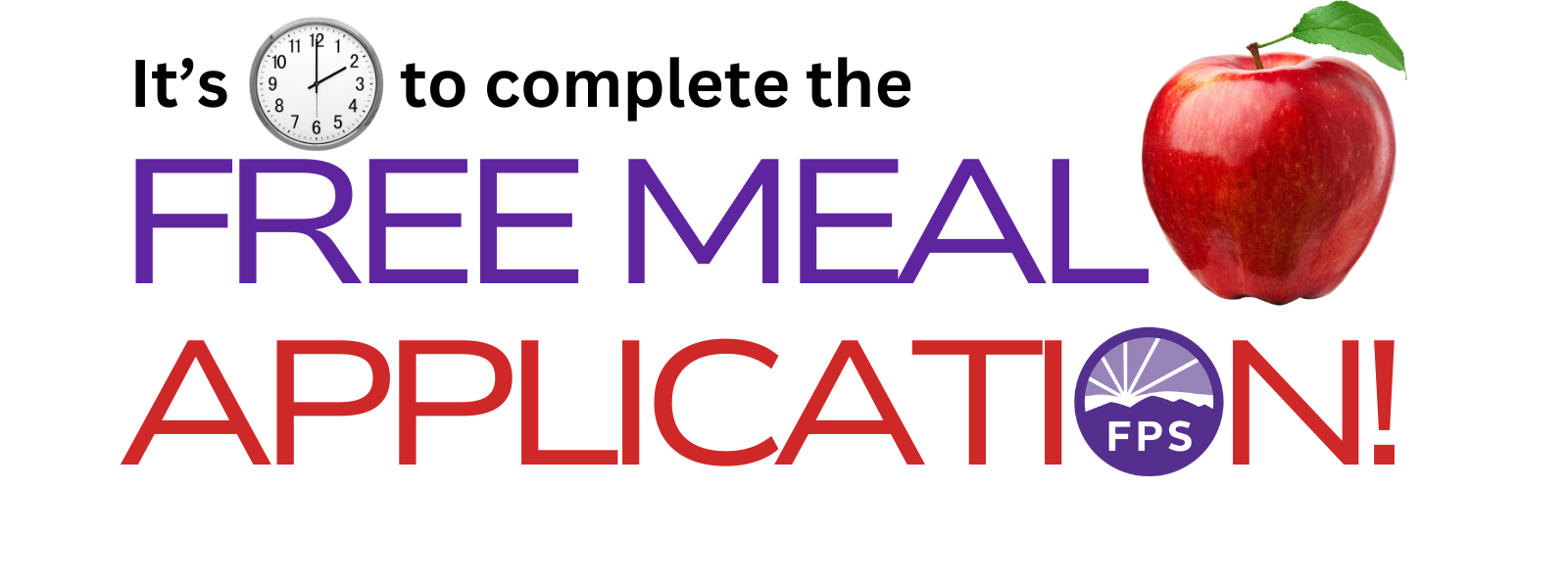 It's time to complete the FREE MEAL APPLICATION at www.myschoolapps.com!