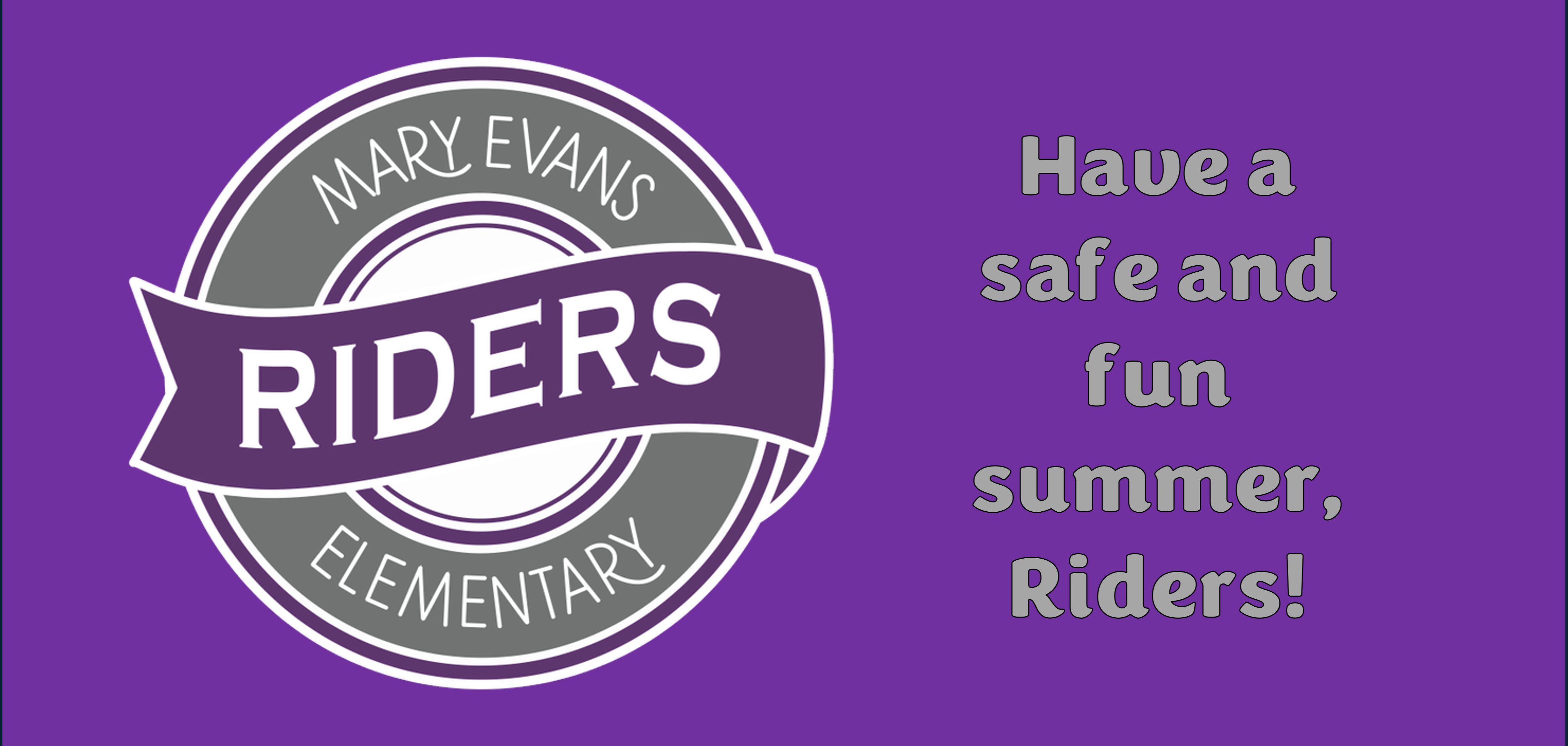 Evans logo and wording, Have a safe and fun summer, Riders!