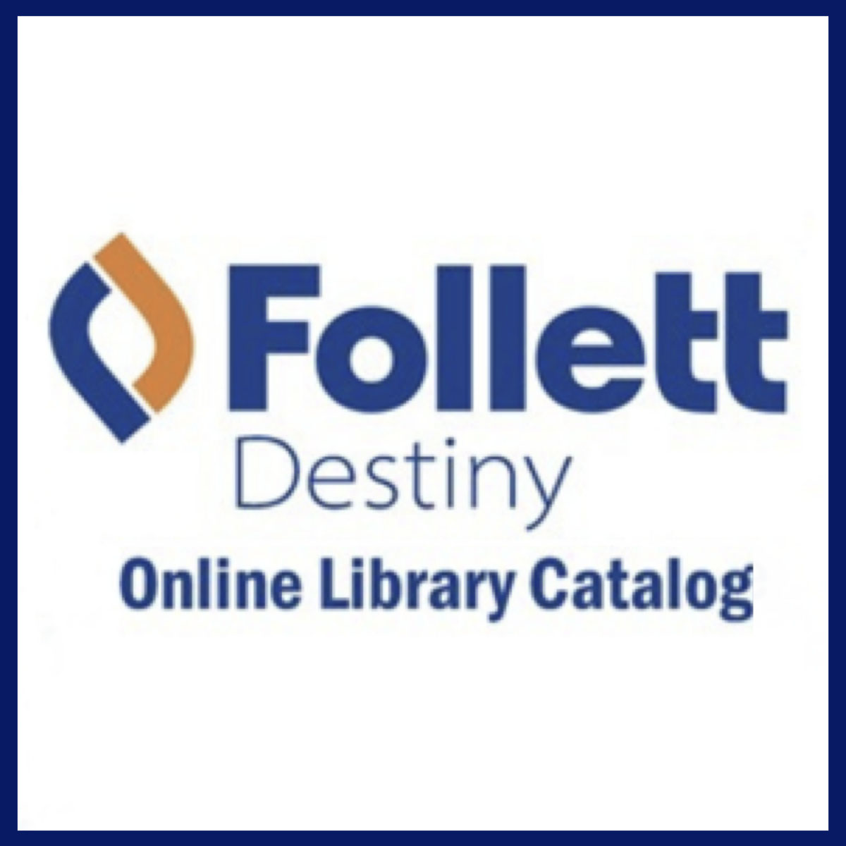 blue rectangle with white text that says follett destiny inside
