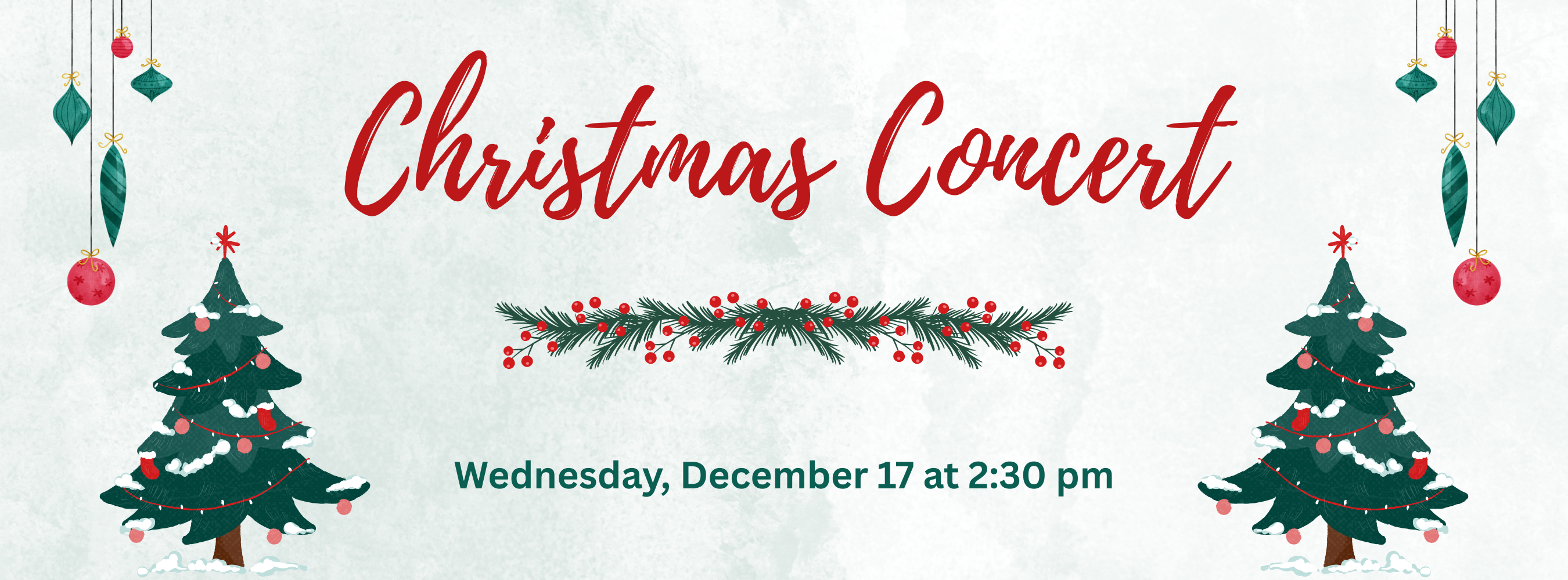 Christmas Concert Wednesday, December 17 at 2:30 pm