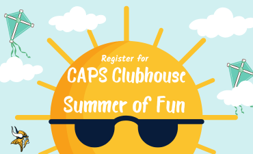 CAPS Clubhouse Summer of Fun