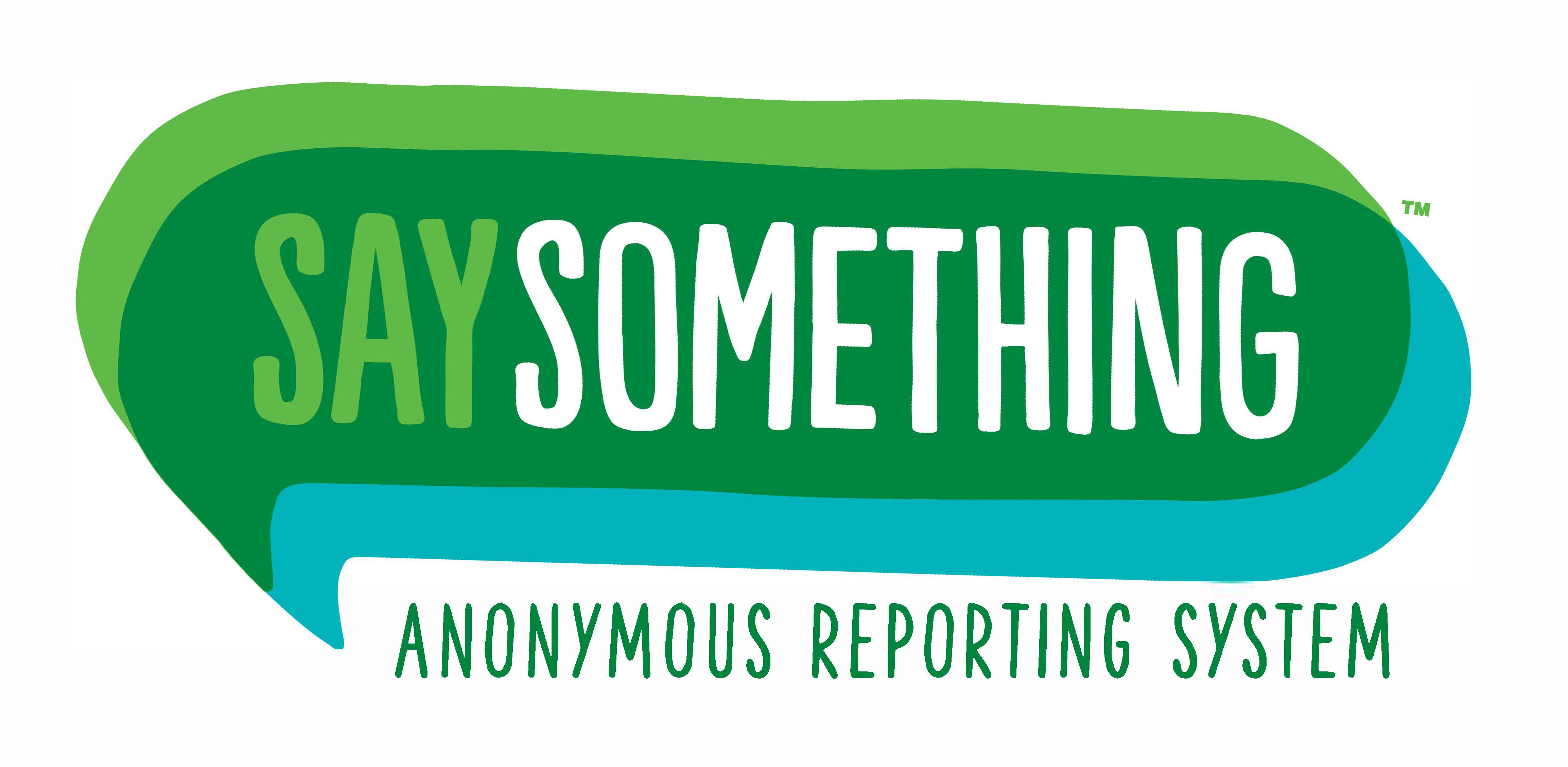 Say Something Anonymous Reporting System