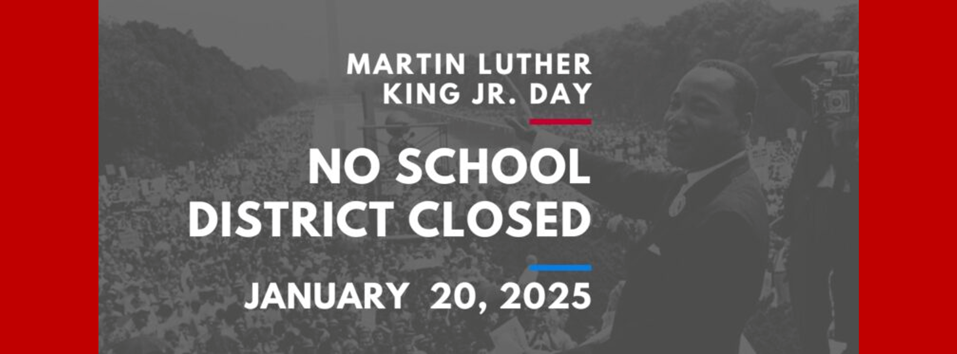 Martin Luther King Jr. Day - No School & Offices Closed