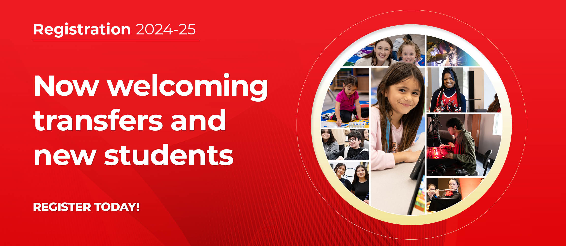 ALT TEXT: Promotional graphic for Corpus Christi ISD announcing that registration opens on February 1st for new students. The graphic is red and white with a wave-like design separating the text and the images. On the right, there are images of students and teachers engaged in various activities: two girls smiling at the camera, a pre-K student using building blocks on the floor, a middle schooler with glasses smiling in a classroom, a high schooler using welding equipment, a student operating audio equipment, and a student playing the flute.