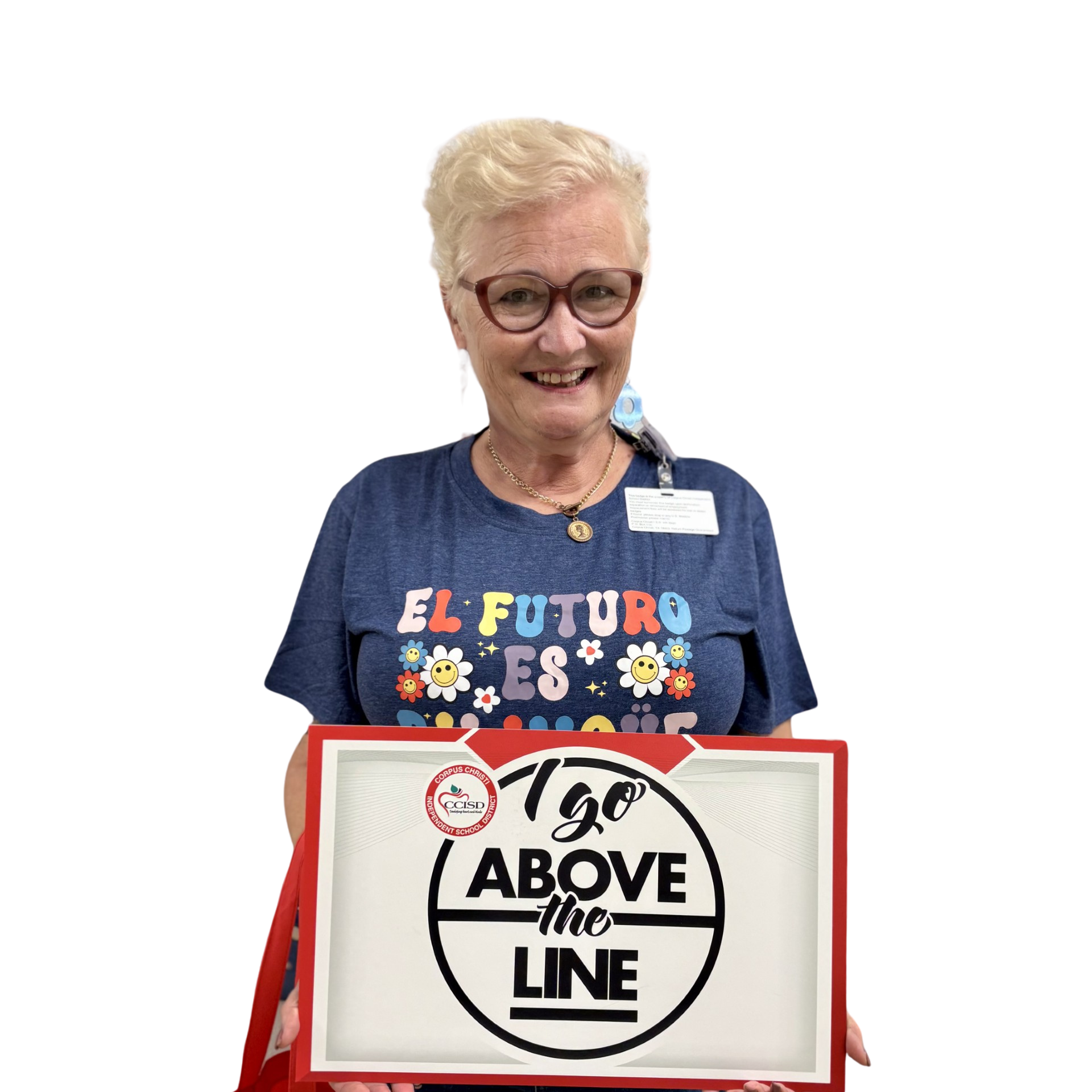 A woman with short hair holds a sign reading "I Go Above the Line" with a logo.