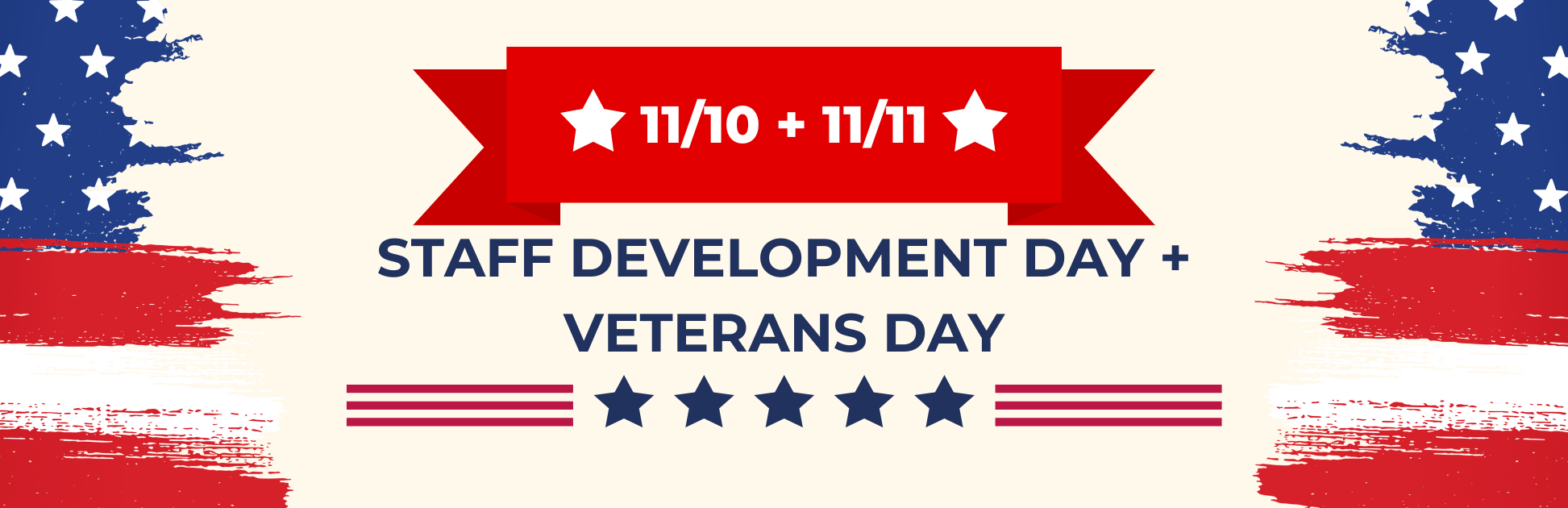 No School Monday, November 10, 2025 and Tuesday, November 11, 2025