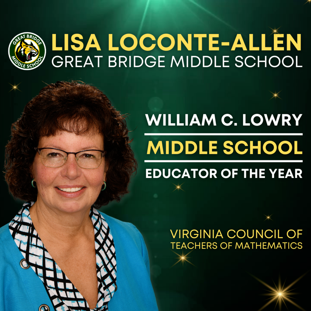 Lisa LoConte-Allen from Great Bridge Middle School!💚💛🐾 Lisa is a mathematics teacher for the Wildcats, and was recently selected as the 2024 Virginia Council of Teachers of Mathematics (VCTM) William C. Lowry Middle School Educator of the Year!