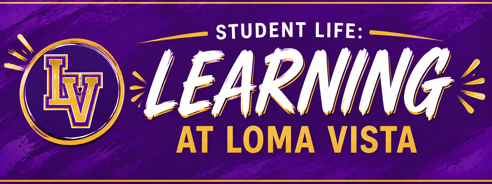 Learning at Loma Vista Banner