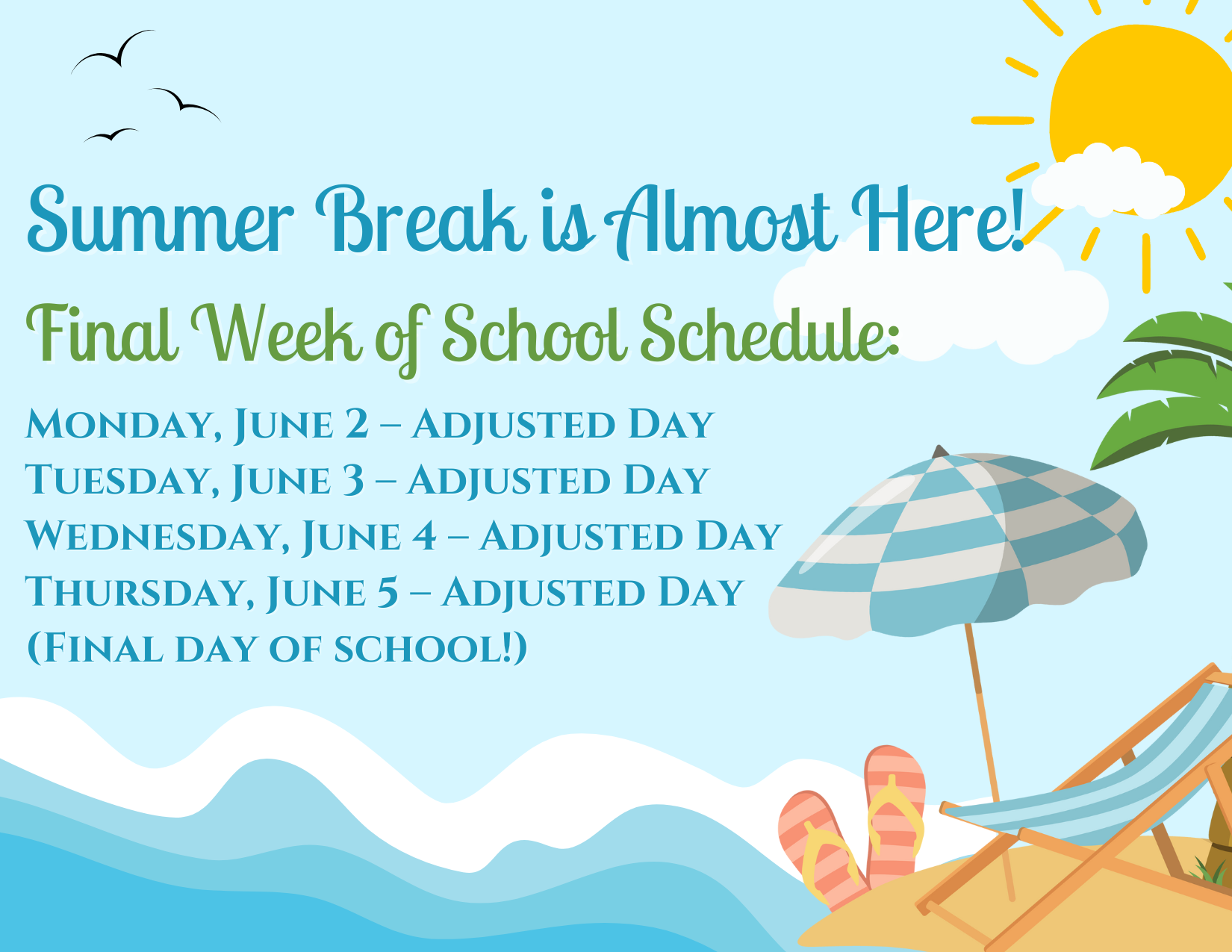 Last Week of School Schedule
