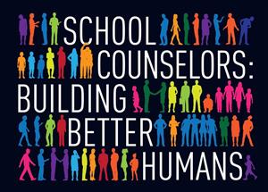 school counseling: building better humans