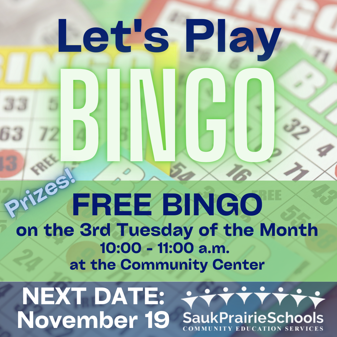 BINGO AT THE COMMU NITY CENTER 3RD TUESDAY OF THE MONTH AT 10 AM