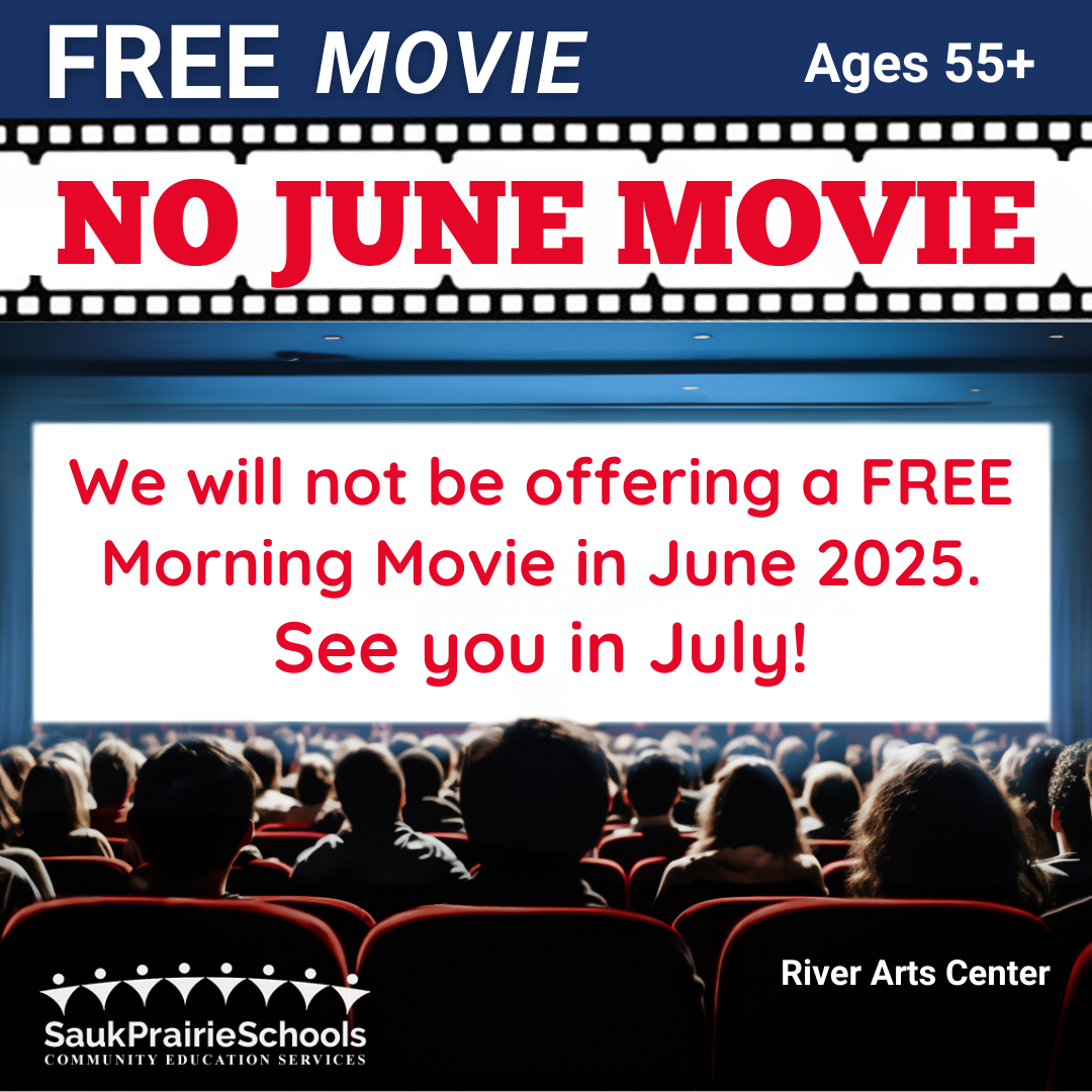 Older Adult Morning Movie. Second Wednesday of the month at 9:15 am River Arts Center