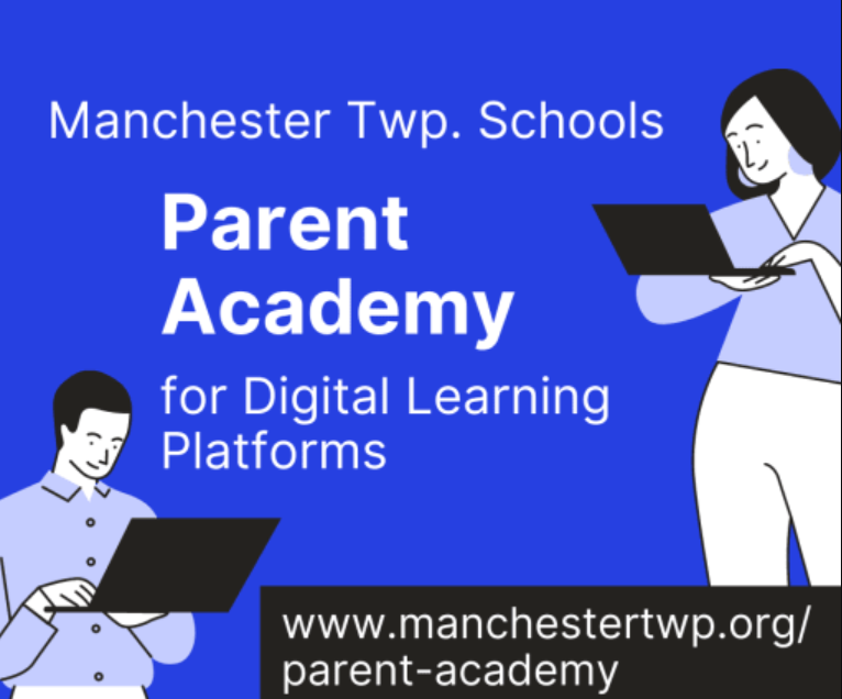 Manchester Twp School Parent Academy for digital learning platforms