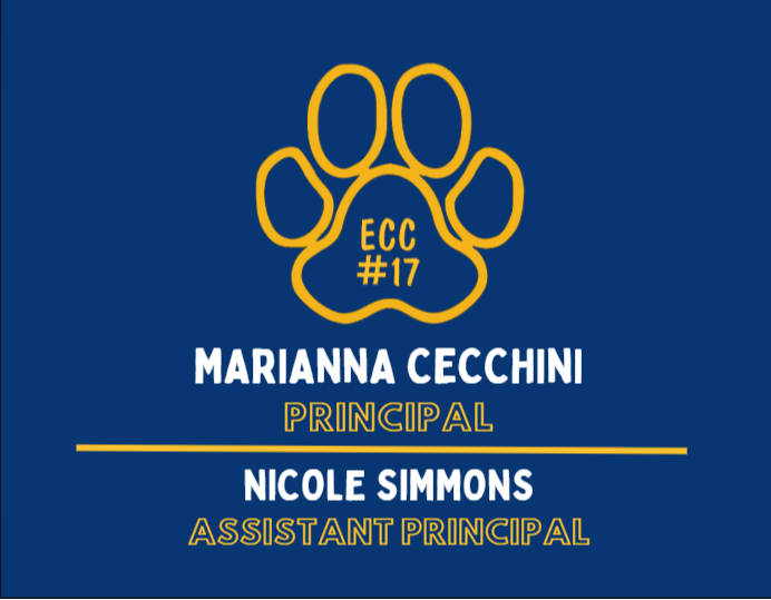 ECC #17, Marianna Cecchini, Principal. Amber Berry, Assistant Principal