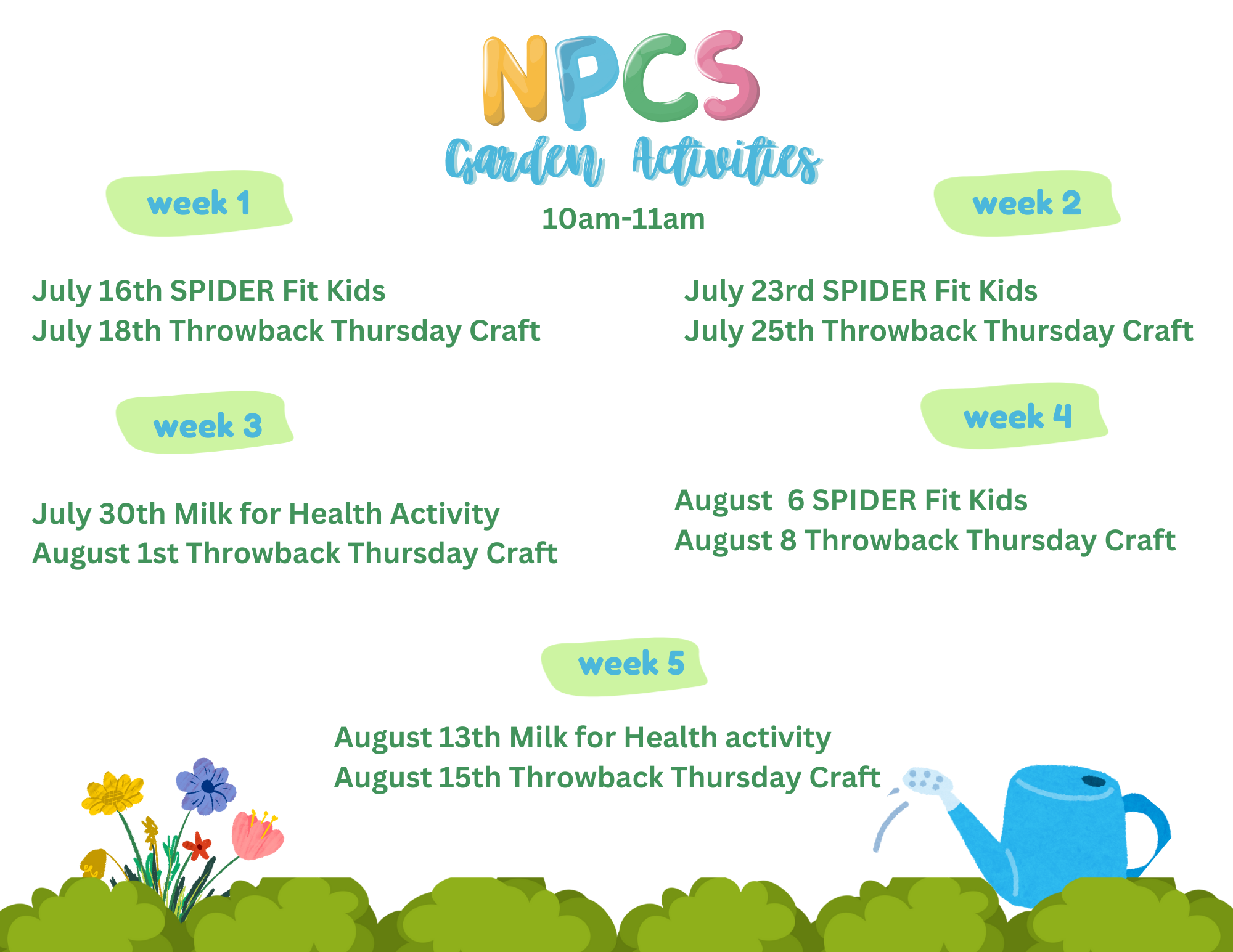 dates that the garden activities will occur over summer