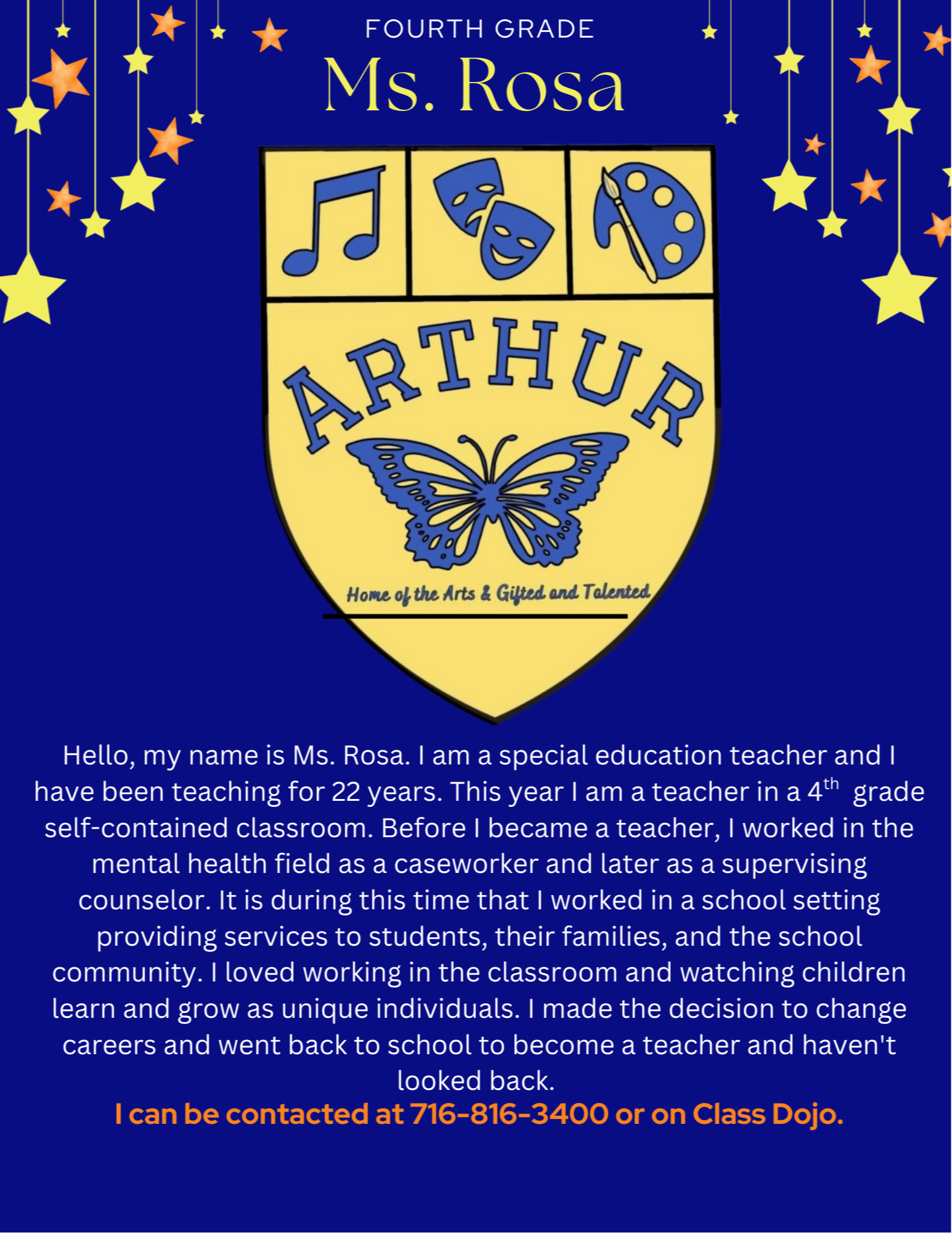 Hello, my name is Ms. Rosa. I am a special education teacher and I have been teaching for 22 years. This year I am a teacher in a 4th  grade self-contained classroom. Before I became a teacher, I worked in the mental health field as a caseworker and later as a supervising counselor. It is during this time that I worked in a school setting providing services to students, their families, and the school community. I loved working in the classroom and watching children learn and grow as unique individuals. I made the decision to change careers and went back to school to become a teacher and haven't looked back.