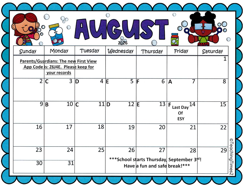 August Calander, First View App Code is Z6J4E.  August 14th last day of ESY