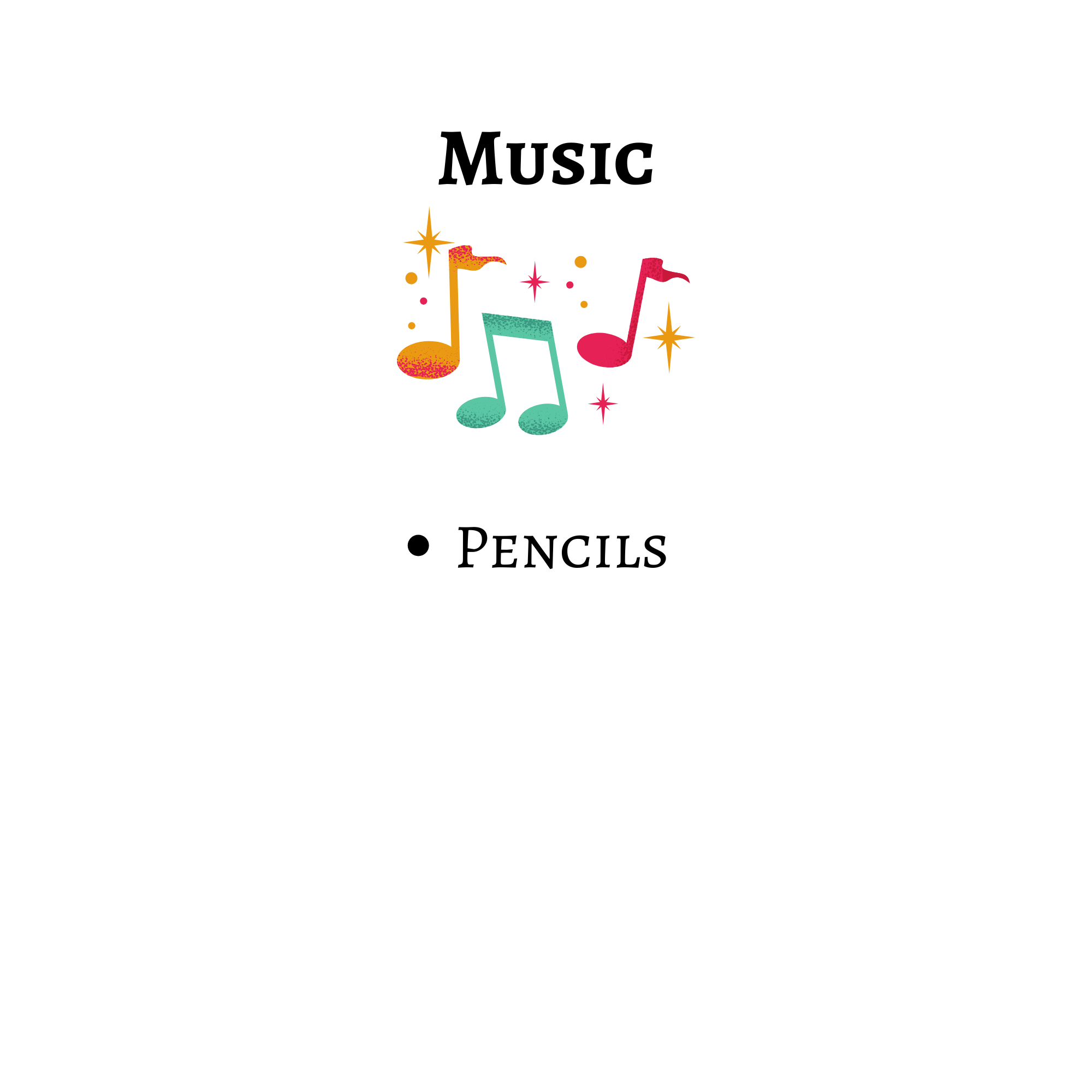 Music school supply list: pencils.