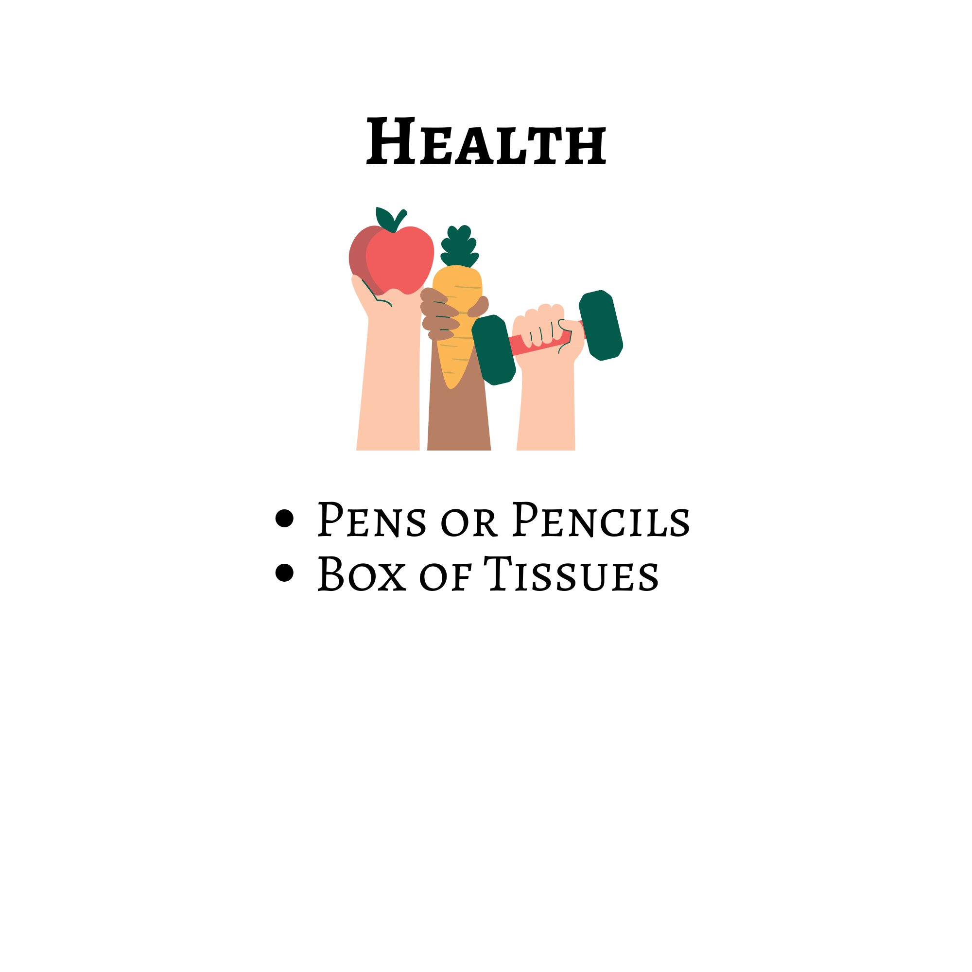 Health school supply list: pens or pencils and one box of tissues.