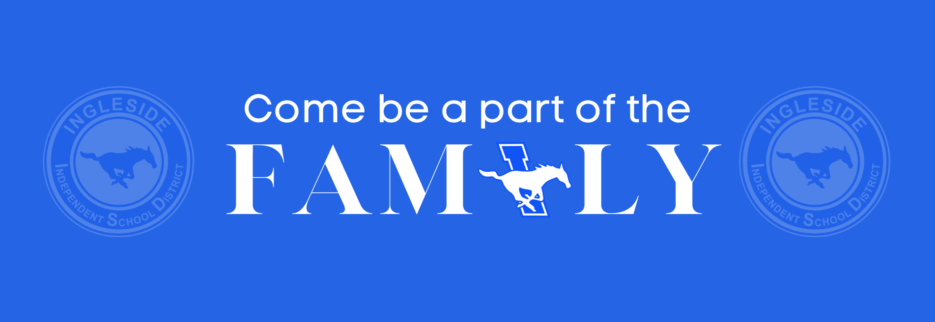 blue background white text: come be a part of the family