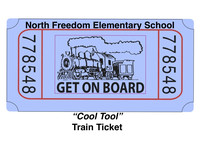 North Freedom Elementary School Get On Board "Cool Tool" Train Ticket